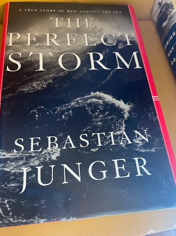 Perfect Storm: A True Story of Men Against the Sea, The