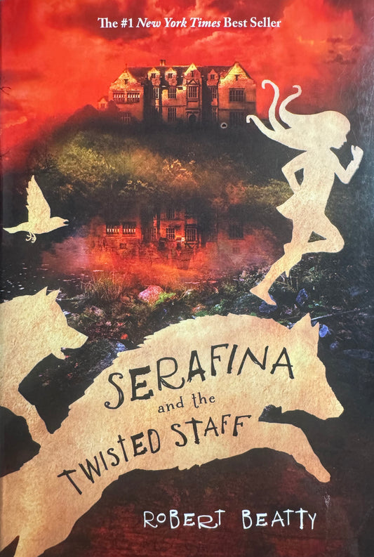 Serafina and the the Twisted Staff