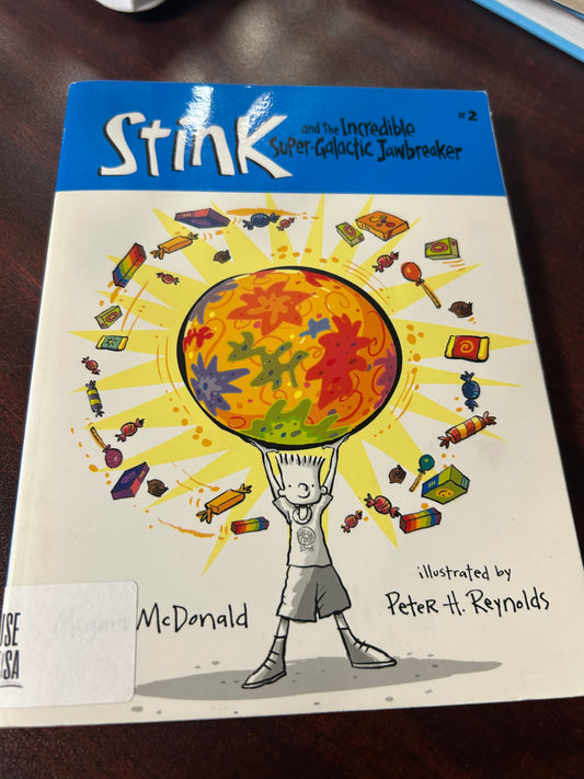 Stink and The Incredible Super-Galactic Jawbreaker