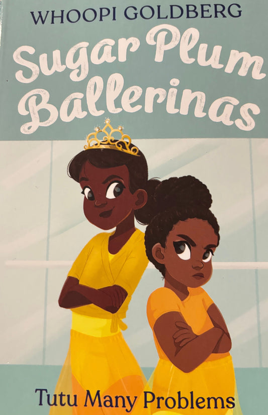 Sugar Plum Ballerinas: Tutu Many Problems