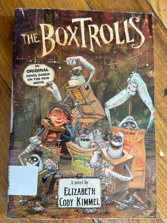Boxtrolls By Elizabeth Cody Kimmel [Motion Picture Novelization] [Paperback], The