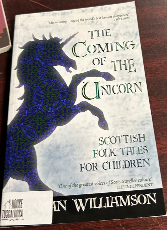 The Coming of the Unicorn: Scottish Folk Tales for Children