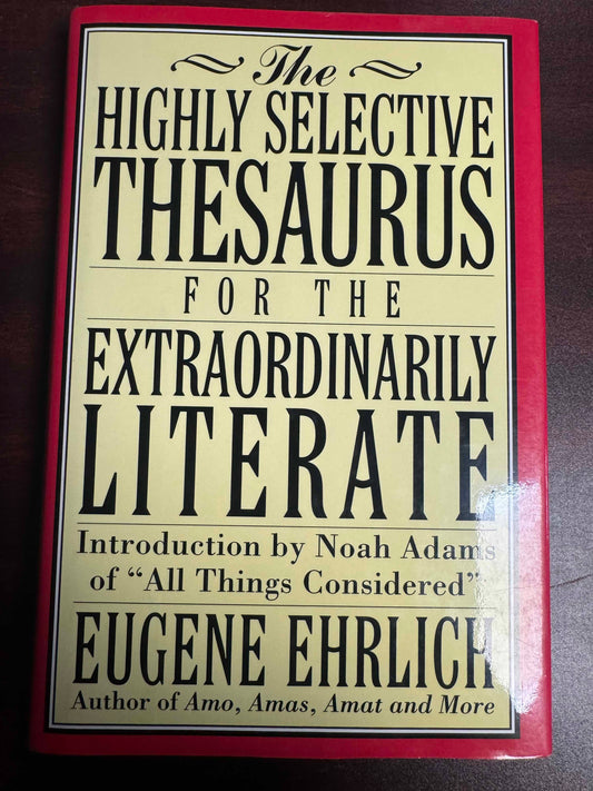 The Highly Selective Thesaurus for the Extraordinary Literate