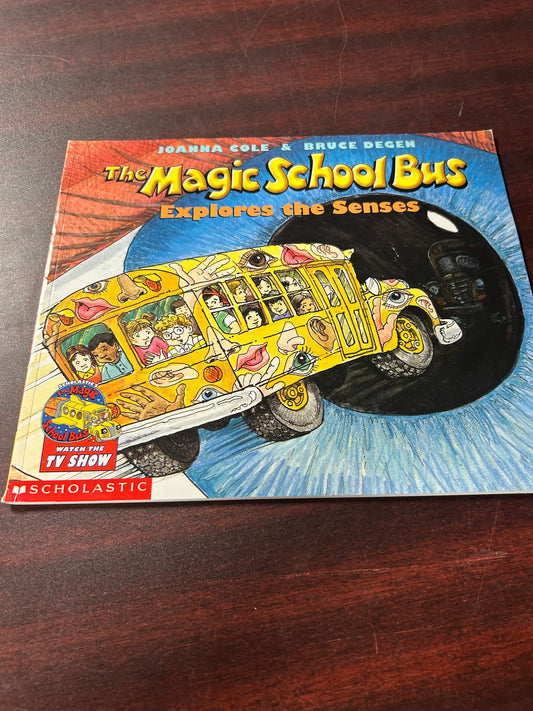The Magic School Bus Explores the Senses