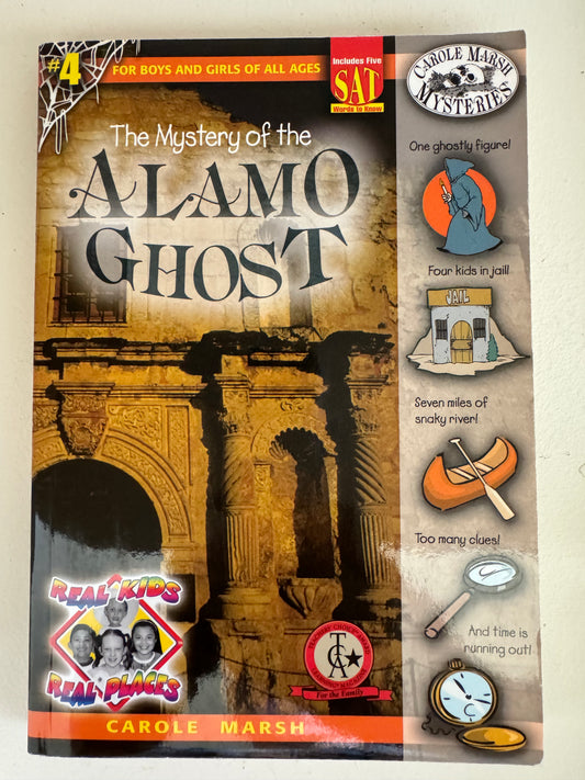 Mystery of the Alamo Ghost (Real Kids, Real Places), The
