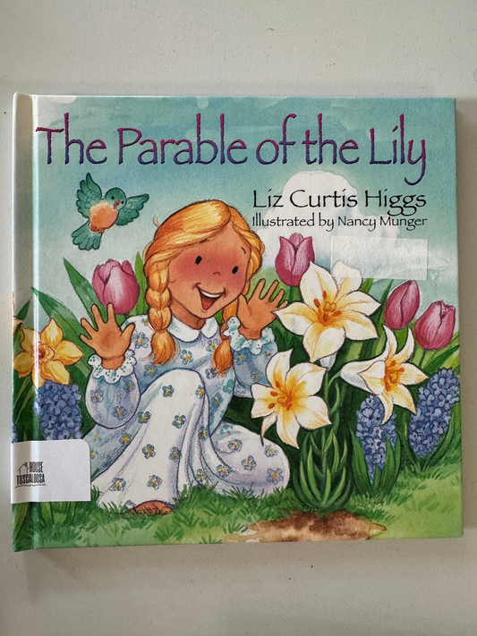 Parable Of The Lily