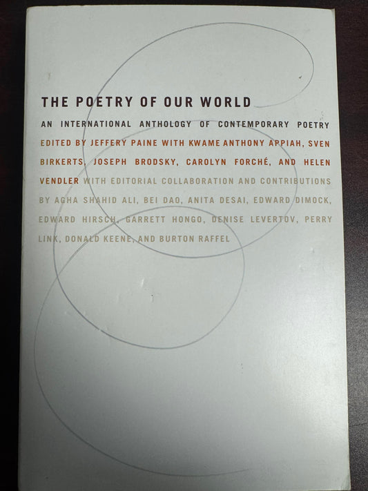 The Poetry of Our World: An International Anthology of Contemporary Poetry