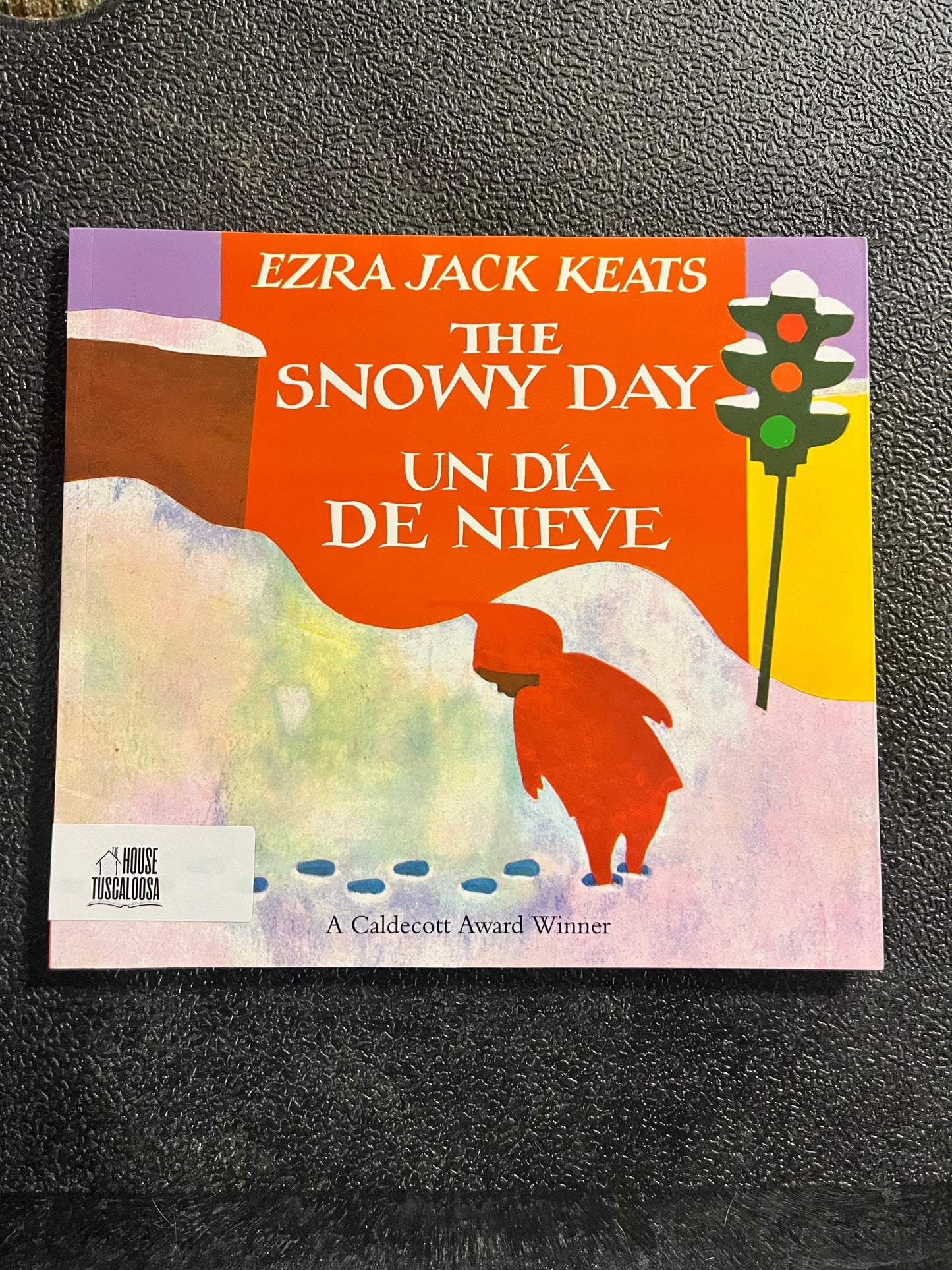 The Snowy Day: Un Dia De Nieve