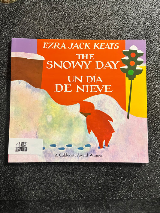 The Snowy Day: Un Dia De Nieve