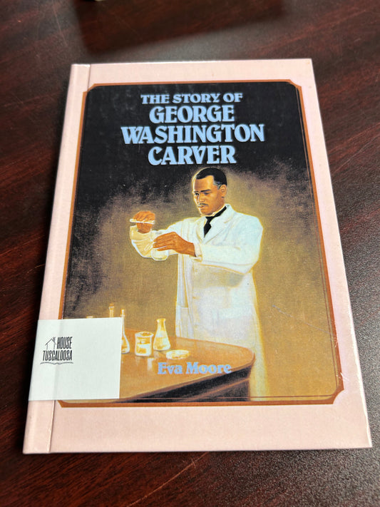 The Story of George Washington Carver