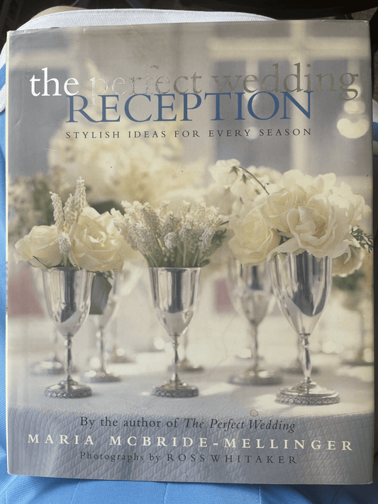 Perfect Wedding Reception: Stylish Ideas For Every Season, The