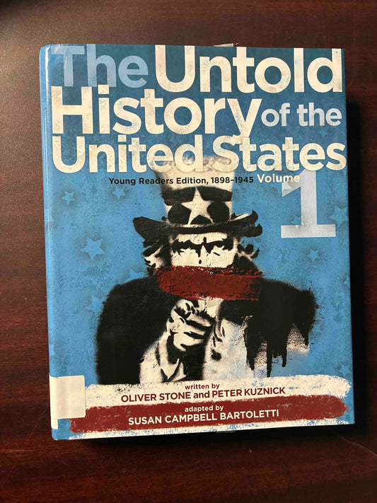 The Untold History of the United States, Volume 1: Young Readers Edition, 1898-1945