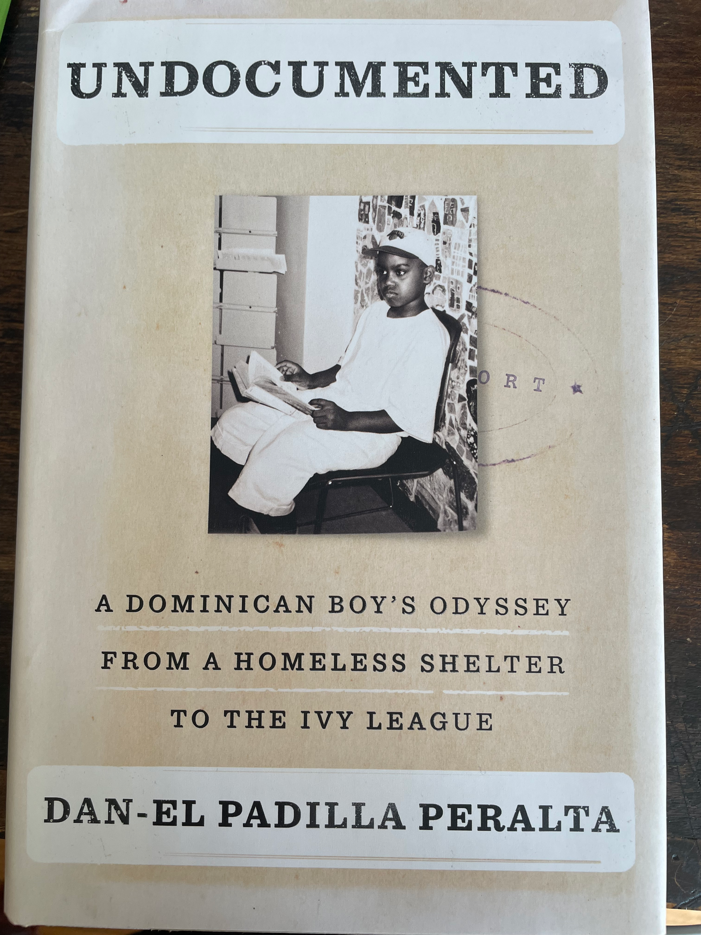 Undocumented: A Dominican Boy’s Odyssey from a Homeless Shelter to the Ivy League