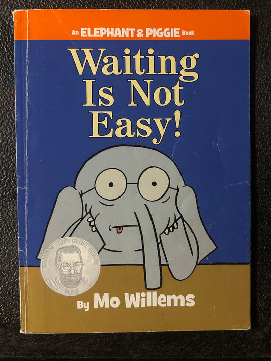 Waiting Is Not Easy!