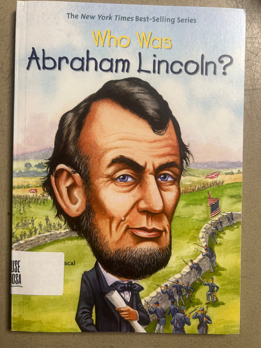 Who Was Abraham Lincoln?