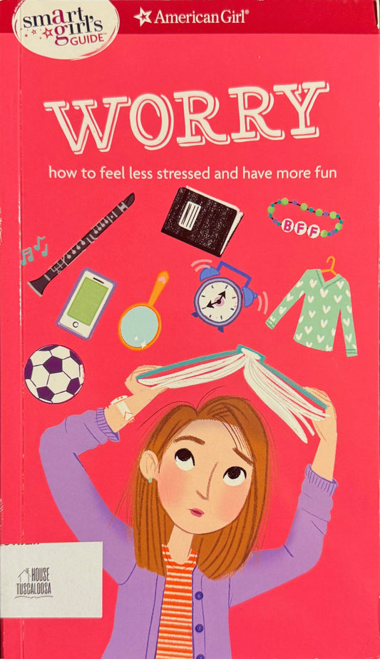 Worry How to Feel Less Stressed and Have More Fun