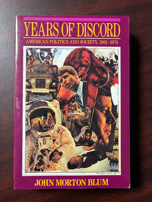 Years of Discord: American Politics and Society, 1961-1974