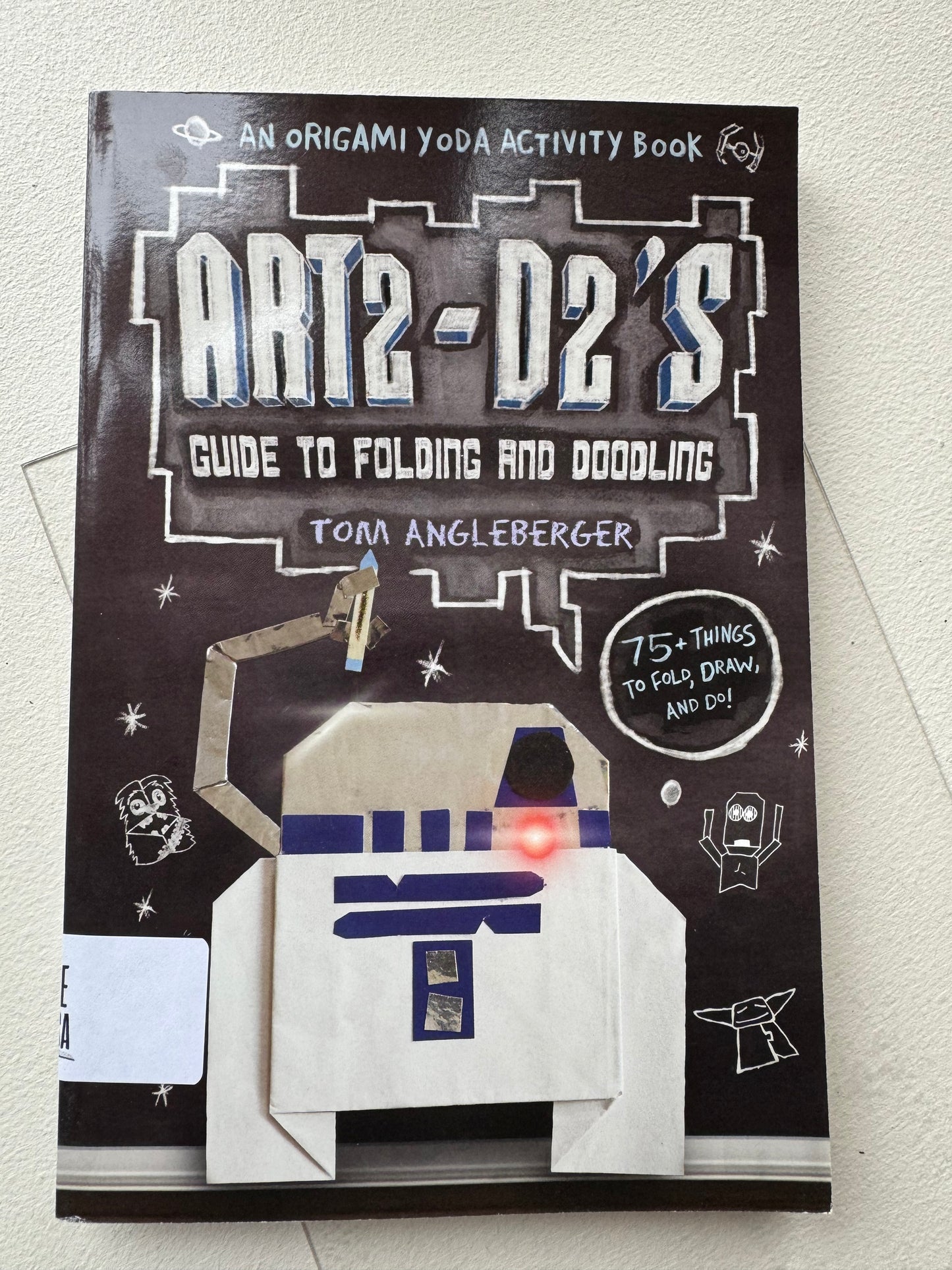 Art2-D2'S Guide to Folding and Doodling (An Origami Yoda Activity Book)