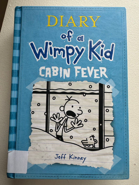 Cabin Fever (Diary of a Wimpy Kid, Book 6)