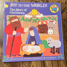 Joy To The World The Story of Christmas