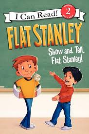 Flat Stanley Show-and-Tell, Flat Stanley!