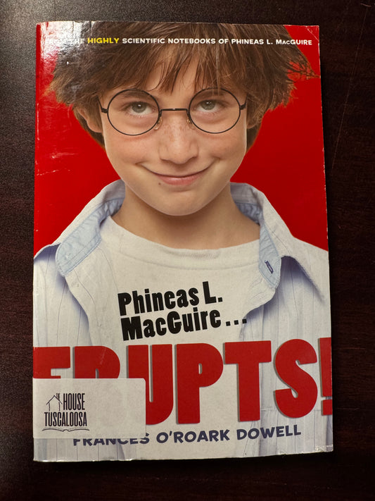 Phineas L. MacGuire . . . Erupts!: The First Experiment