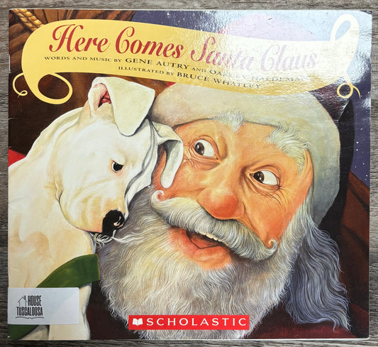 Here Comes Santa Claus