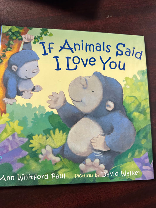 If Animals Said I Love You