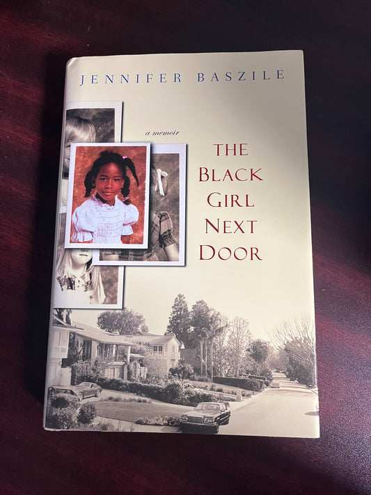 The Black Girl Next Door: A Memoir
