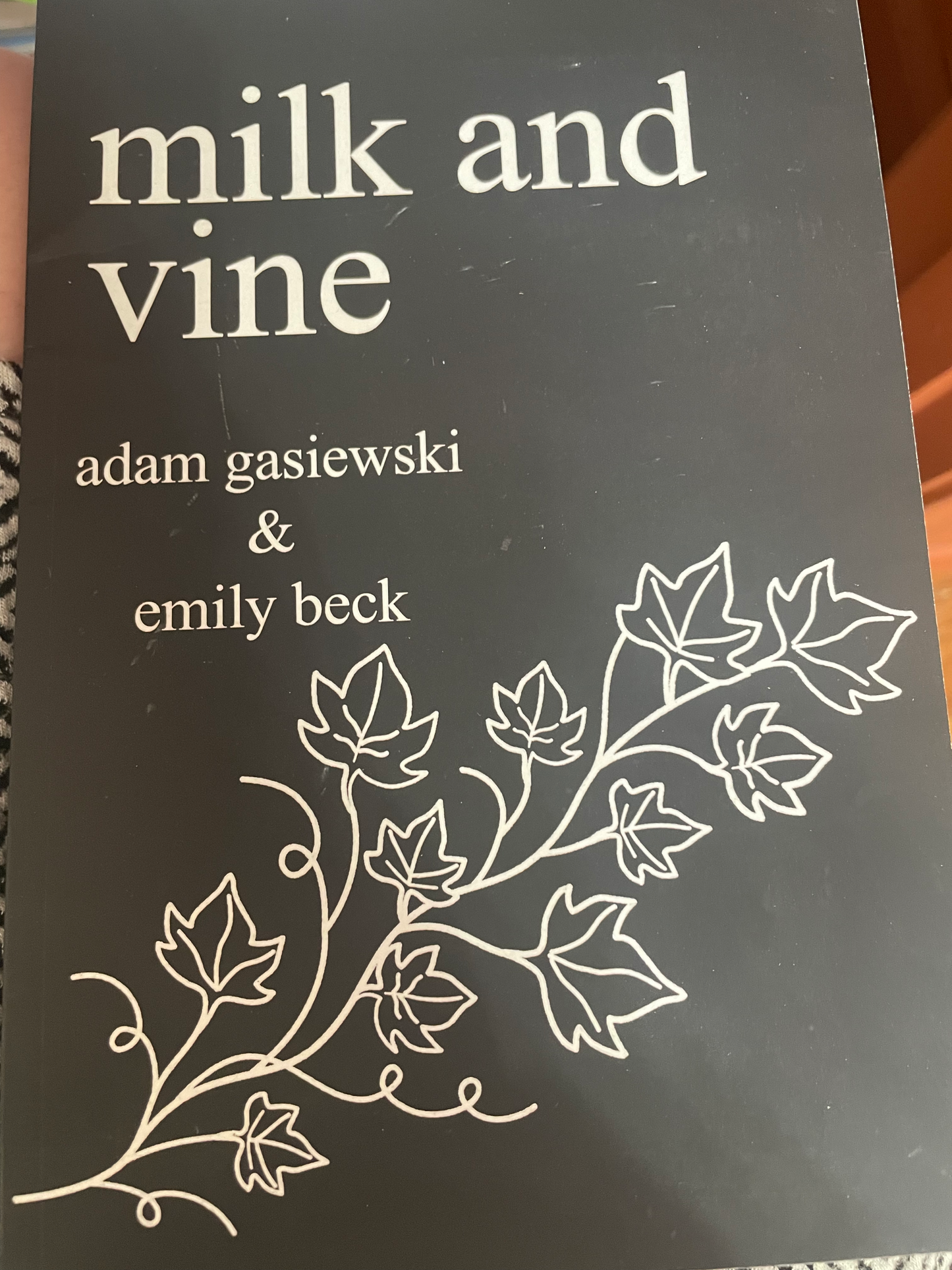 Milk and Vine