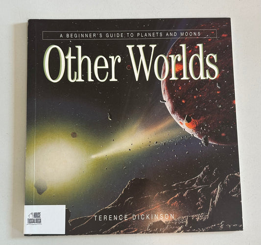 Other Worlds: A Beginners Guide to Planets and Moons
