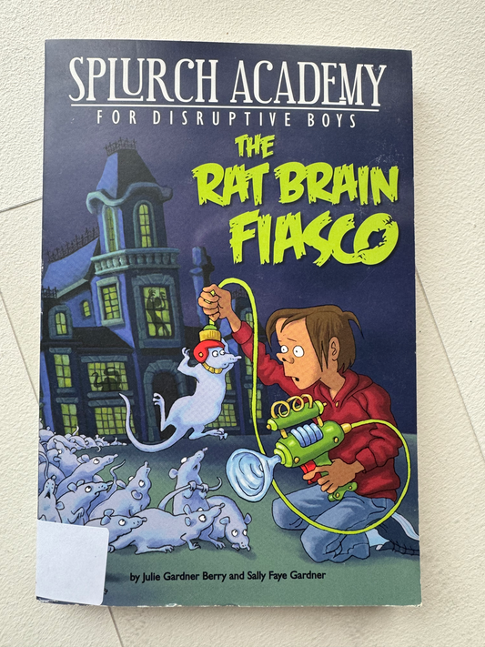Rat Brain Fiasco #1 (Splurch Academy), The