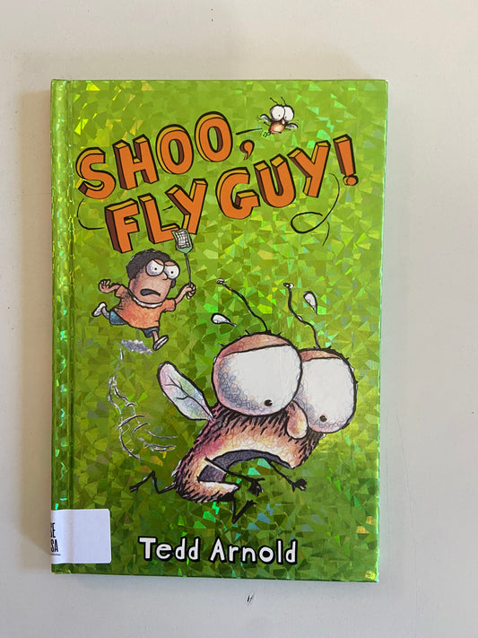 Shoo, Fly Guy! (Fly Guy, No. 3)