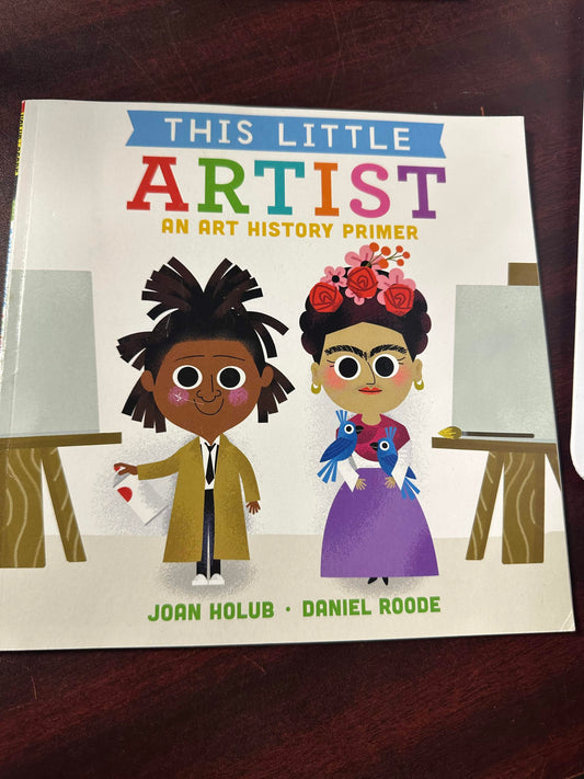 The Little Artist : An Art History Primer