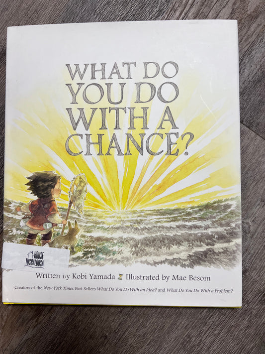 What Do You Do With a Chance?